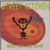 Street Kitchen/Make your body move